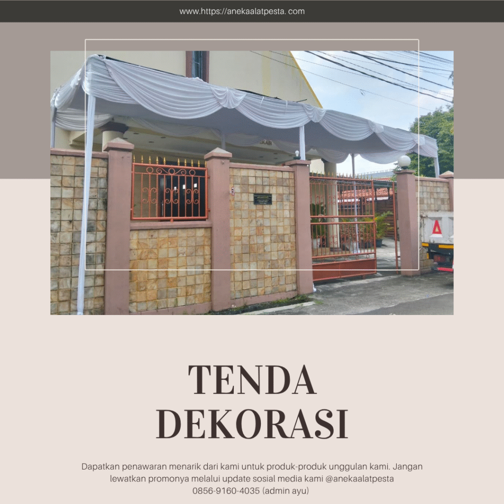 sewa tenda dekorasi serut