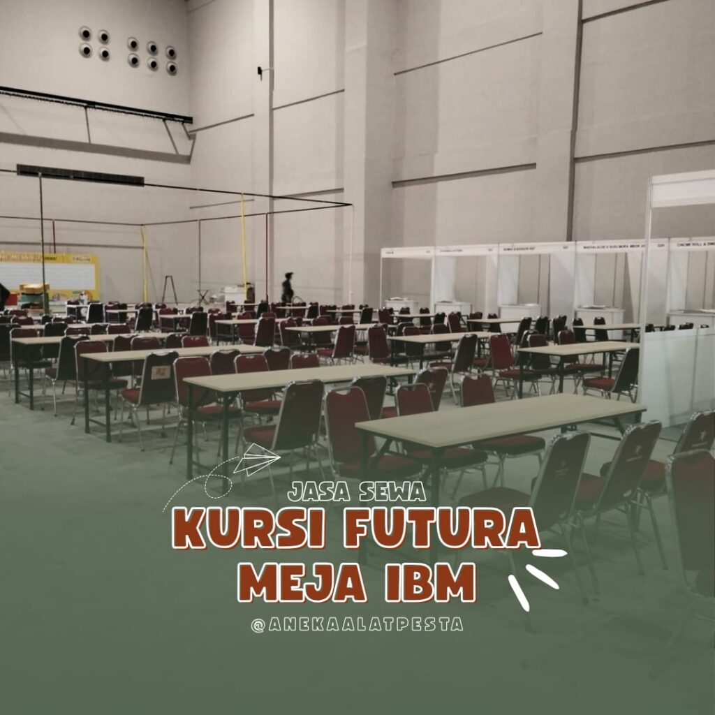 Sewa kursi futura dan meja ibm