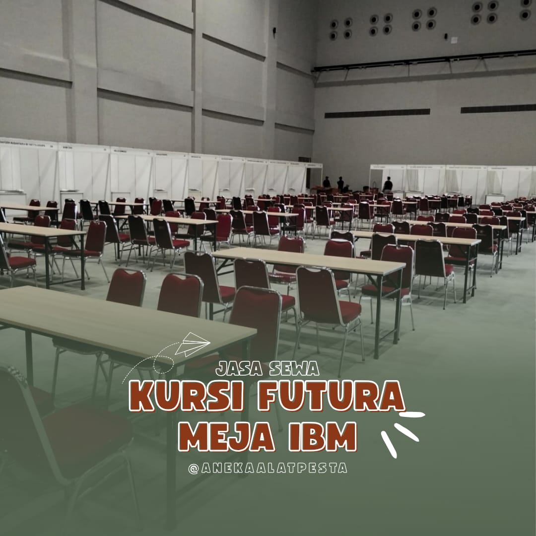 Sewa kursi futura dan meja ibm