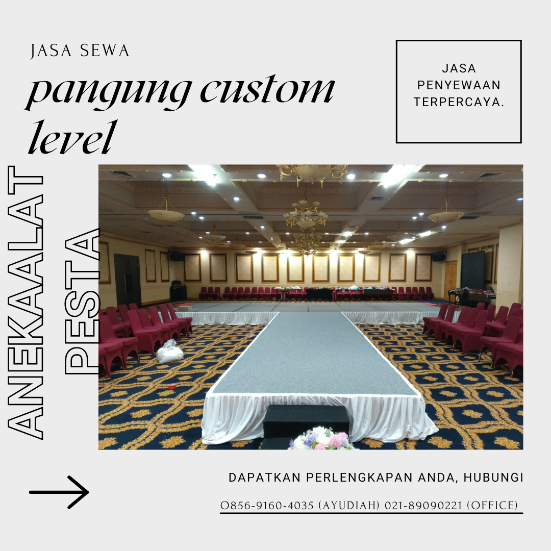 sewa panggung custom level