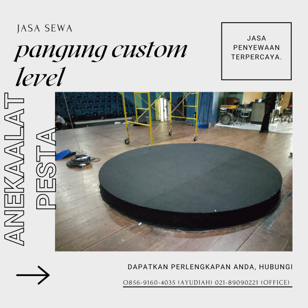 sewa panggung custom level